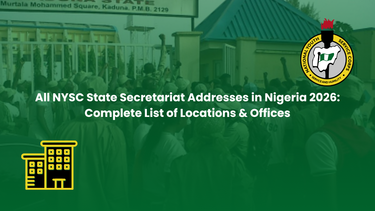 All NYSC State Secretariat Addresses in Nigeria 2026: Complete List of Locations & Offices