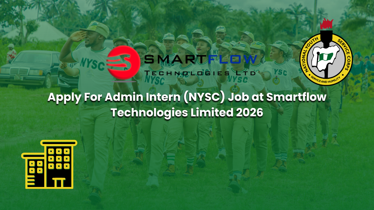 Apply For Admin Intern (NYSC) Job at Smartflow Technologies Limited 2026