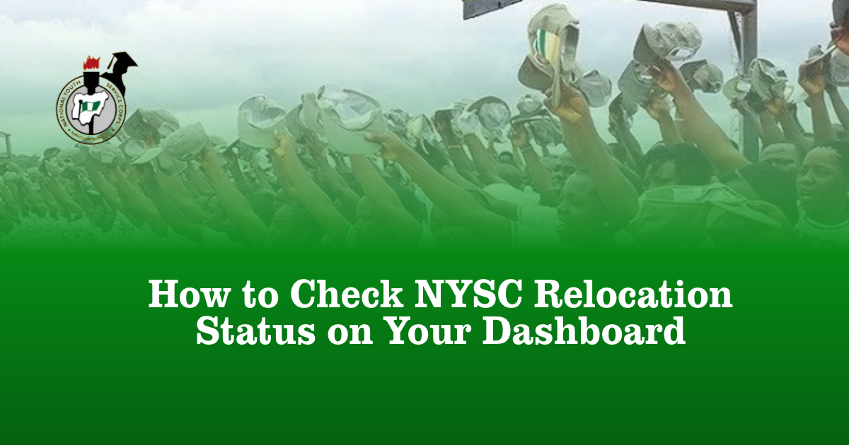 How to Check NYSC Relocation Status on Your Dashboard – 2026 Batch C Stream 1